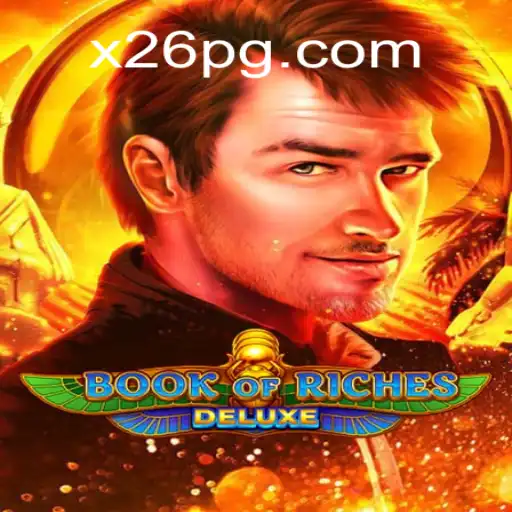 Descubra o Fascinante Mundo de Book of Riches Deluxe no X26.casino