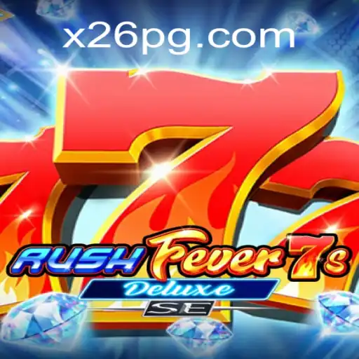 Descubra a Excitação de RushFever7sDeluxeSE no X26.casino
